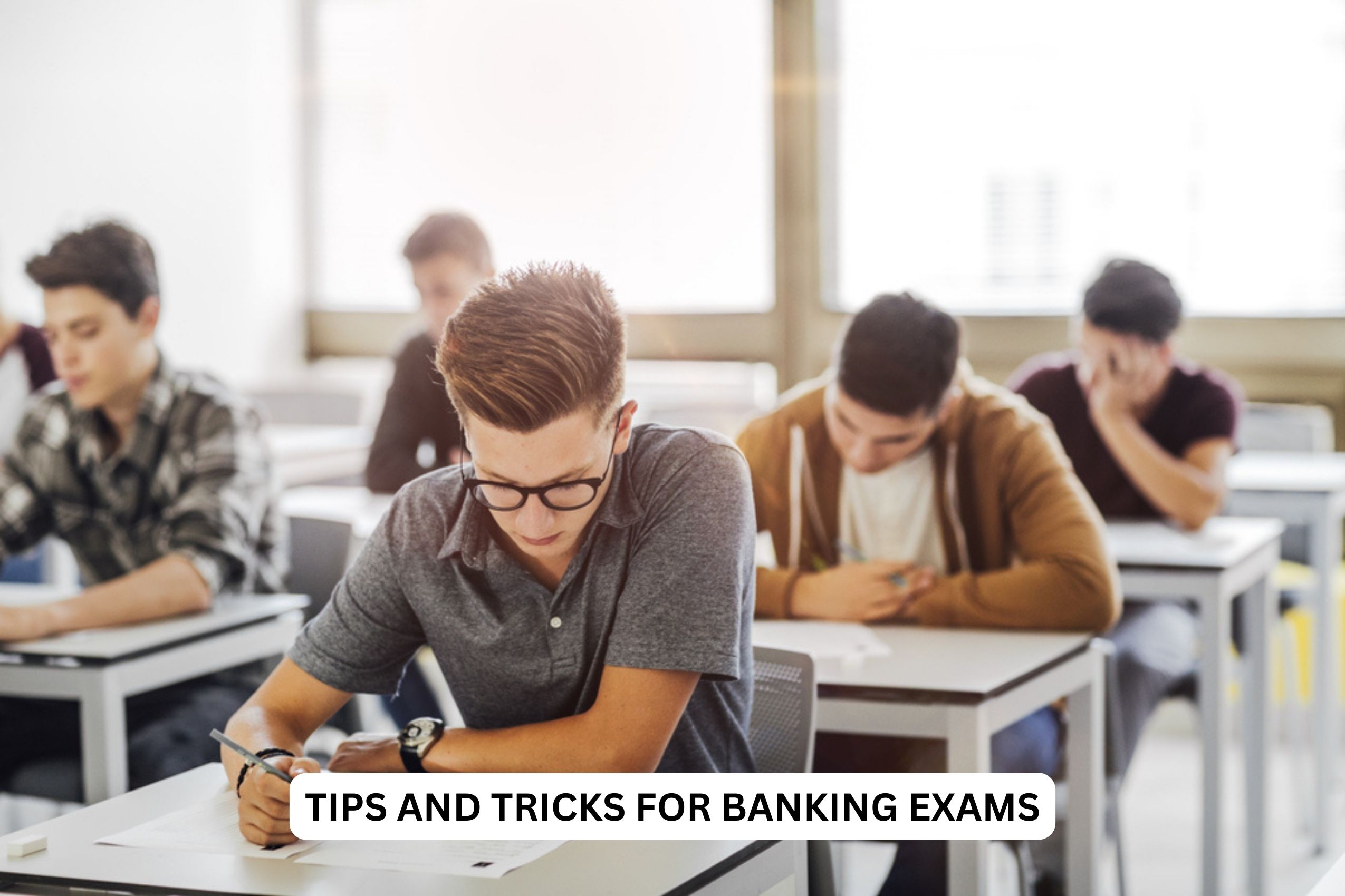 TIPS AND TRICKS FOR BANKING EXAMS