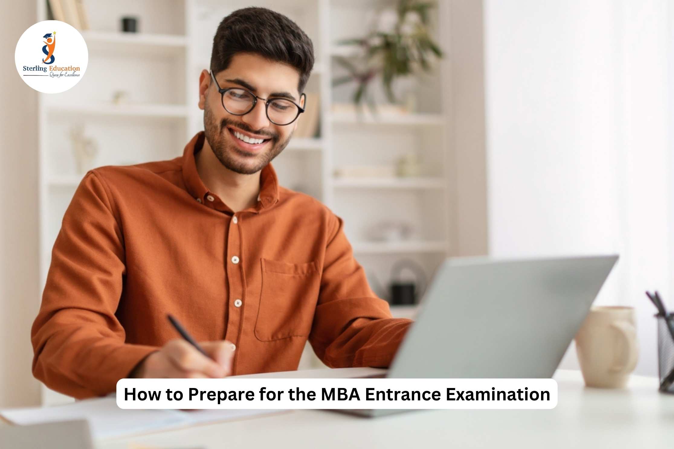 How to Prepare for the MBA Entrance Examination