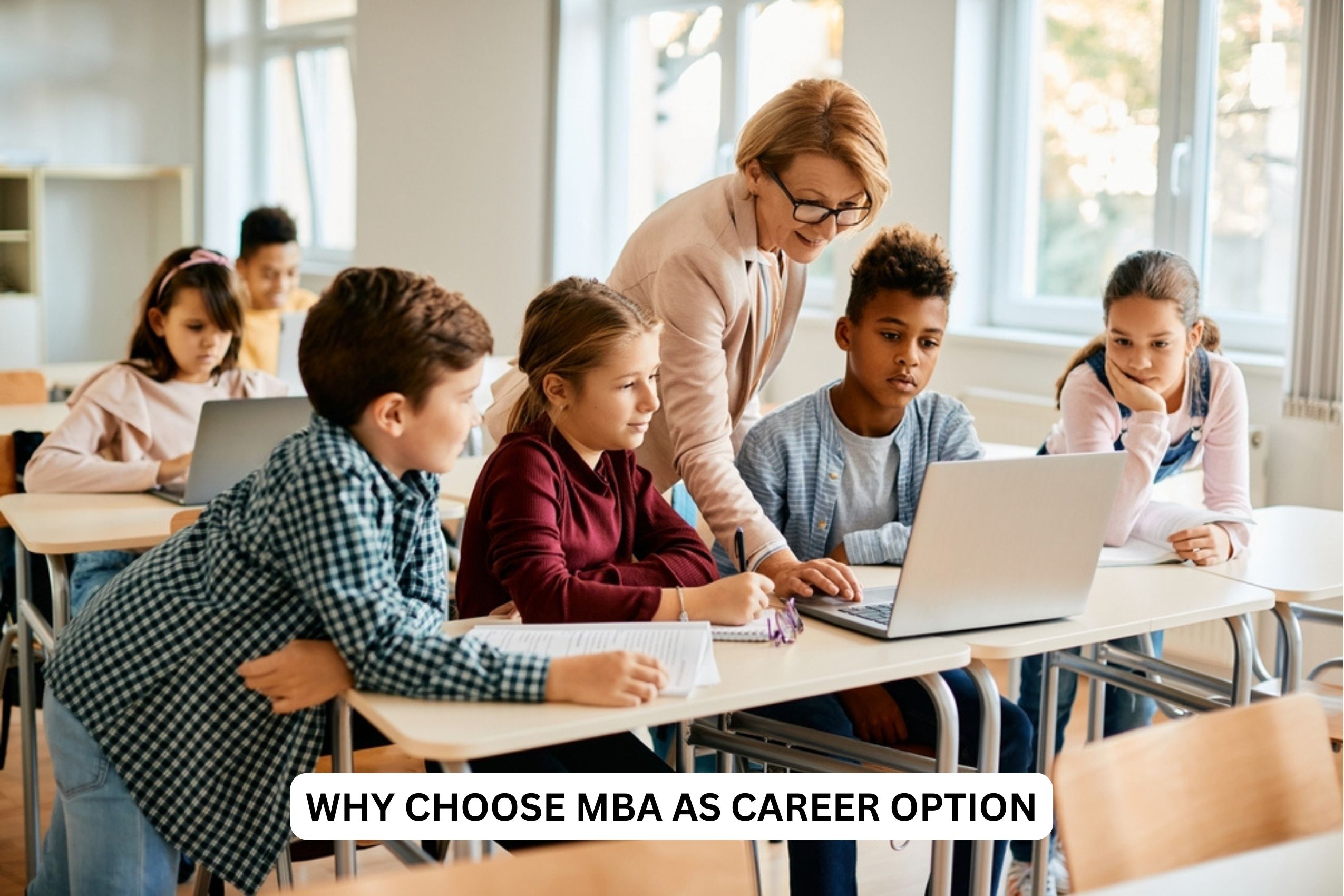 WHY CHOOSE MBA AS CAREER OPTION
